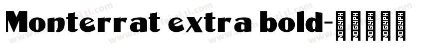 Monterrat extra bold字体转换